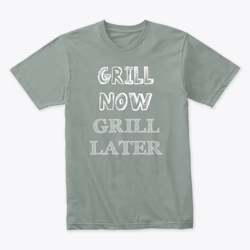 grill everytime